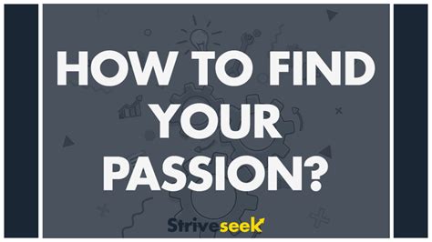 How To Find Your Passion These Tips Help You To Find Your Passion For Life