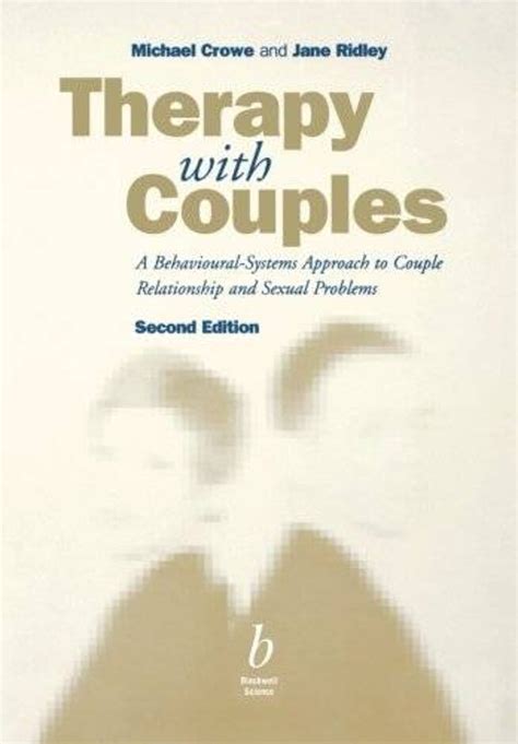 Therapy With Couples A Behavioural Systems Approach To Marital And Sexual Problems Oxfam Shop