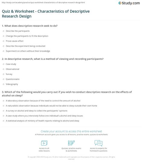 It always targets to answer questions like how the situation happen, when in terms of the time or date, where in terms of. Quiz & Worksheet - Characteristics of Descriptive Research ...