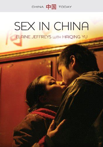 Sex In China China Today Ebook Jeffreys Elaine Books