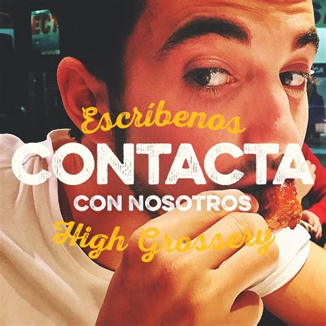 Contacta Con Nosotros High Grossery