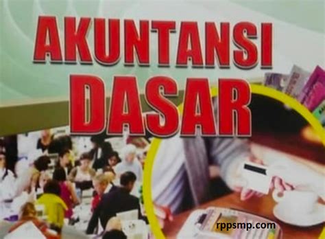 B.peserta didik diberikan lembar soal ulangan harian. Rpp Akuntansi Dasar Kurikulum 2013 Revisi 2017/2018 SMK/MAK | Rpp 1 Lembar 2019/2020/2021 Kelas ...