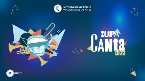 instituto universitario patagonico de las artes ya podés conocer a los finalistas de iupa