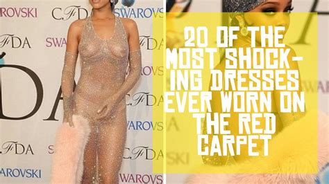 Of The Most Shocking Dresses Ever Worn On The Red Carpet YouTube