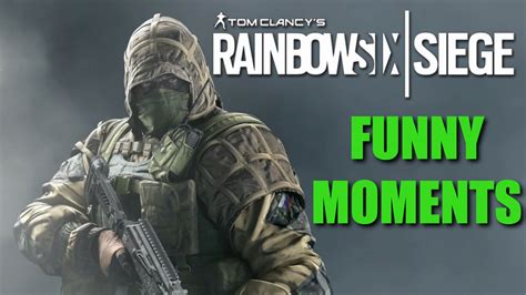 Rainbow Six Siege Funny Moments Being Terrible Kills Surprises And More Youtube