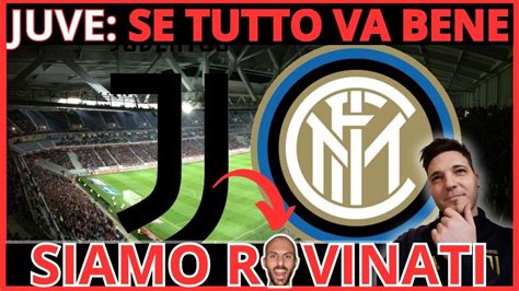 Juventus Inter Se Tutto Va Bene Siamo Rovinati Simoneavsim Chiede