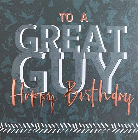To A Great Guy Happy Birthday Mens Birthday Card With Copper Foil