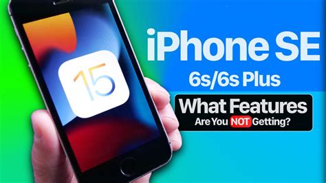 Ios 15 Features Not Coming To Iphone Se 6s And 6s Plus Youtube