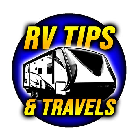 Rv Tips And Travels