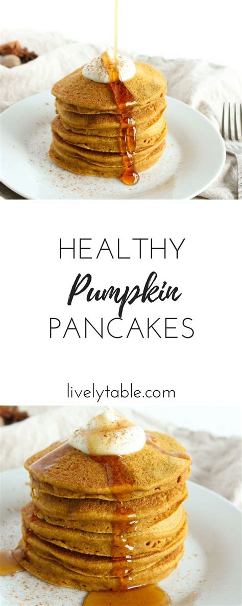 Healthy Pumpkin Pancakes Recipe Healthy Pumpkin