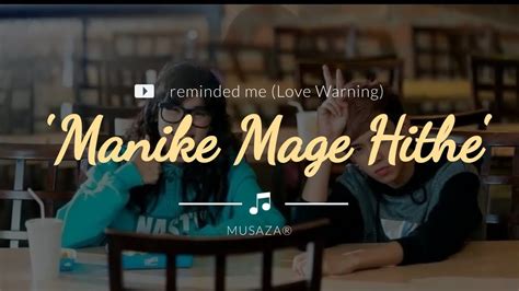Manike Mage Hithe Reminded Me Love Warning Yohani And Muzistar Third Kamikaze Youtube