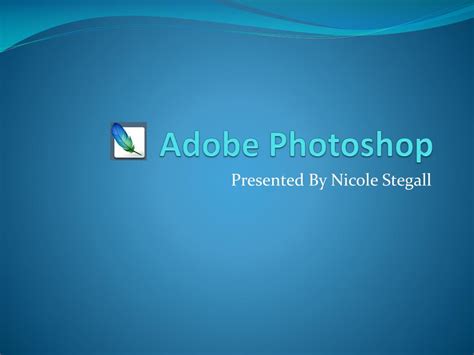 Ppt Adobe Photoshop Powerpoint Presentation Free Download Id1705999
