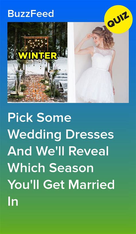 Pick Wedding Dress Wedding Quiz Wedding Season Wedding Dresses