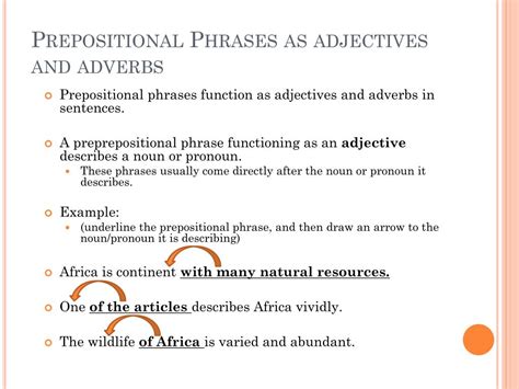 The position of adjectives in a sentence to ensure that you have a properly formed and grammatically correct sentence, it is important to position the adjectives in the correct place. PPT - Prepositional Phrases PowerPoint Presentation, free ...