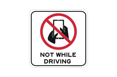 Texting And Driving Sign No Mobile Phone While Driving Signs
