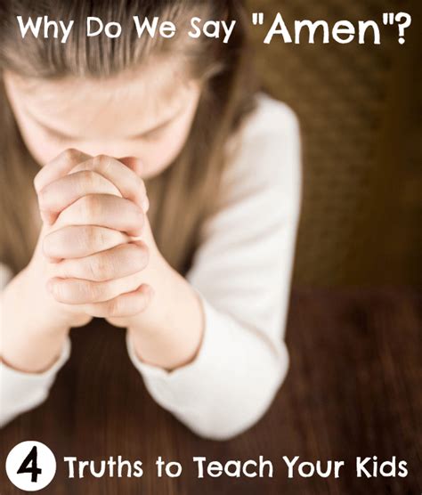 Why Do We Say Amen 4 Things To Teach Your Child