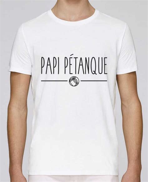 t shirt col rond stanley leads papi pétanque tunetoo