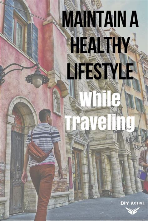 How to Maintain a Healthy Lifestyle While Traveling | DIY ...