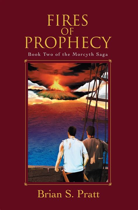 Read Fires Of Prophecy The Morcyth Saga Book Two Online By Brian S