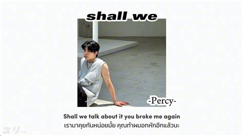 Shall We Percy Feat 4ouryou And Gena Desouza Thaisubแปล Youtube Music