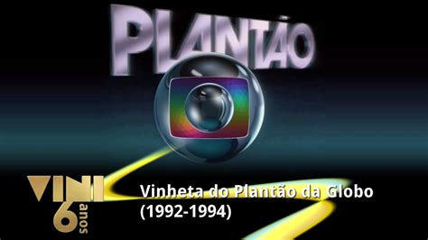 Montagem Vinheta Do Plantão Da Globo 1992 1994 Youtube