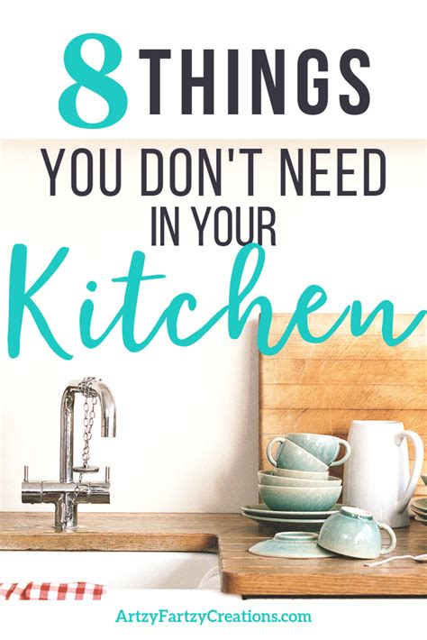 8 Things You Dont Need In Your Kitchen Artzy Fartzy Creations