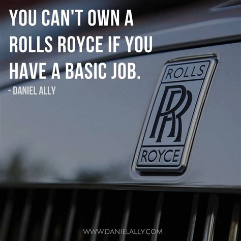 pin by strategy quotes on daniel ally ally quotes rolls royce motivational quotes