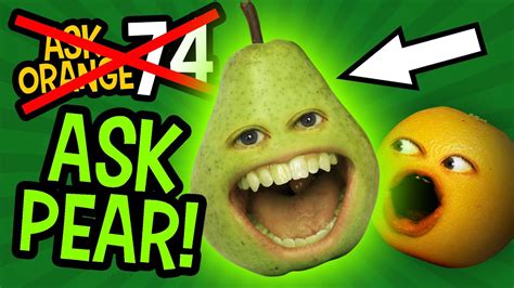 Annoying Orange Ask Orange 74 Ask Pear Youtube