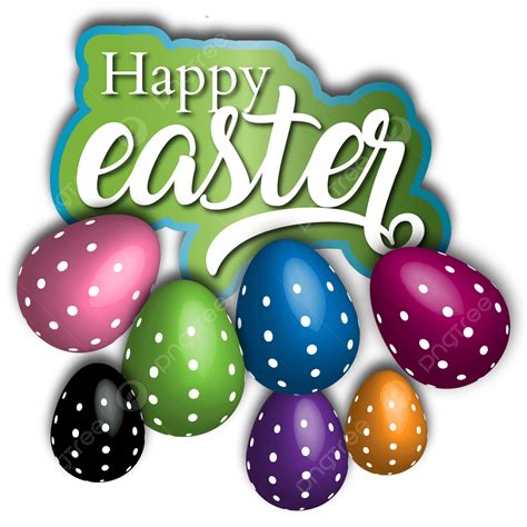 Happy Easter Egg Vector Art Png Colorful Happy Easter With Eggs 3d Png