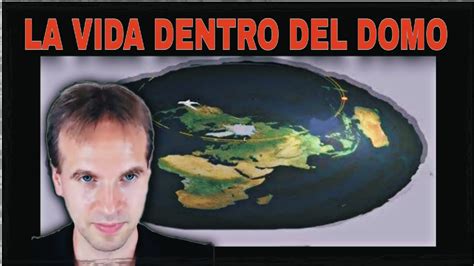 Domo Tierra Plana [despertar De La Gran Mentira] Robert Martínez Clips Youtube