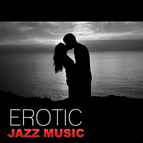 Erotic Jazz Music Sensual Piano Jazz Smooth And Sexy Piano Music Mellow Jazz After Dark