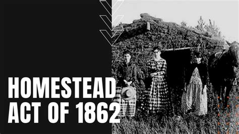 Homestead Act Of 1862 Daily Dose Documentary