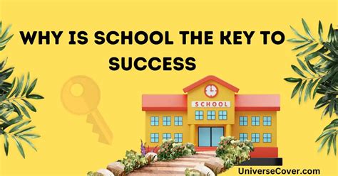 Why Is School The Key To Success 10 Reasons