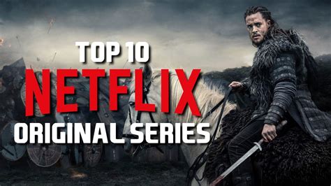 Top 10 Best Netflix Original Series To Watch Now Youtube