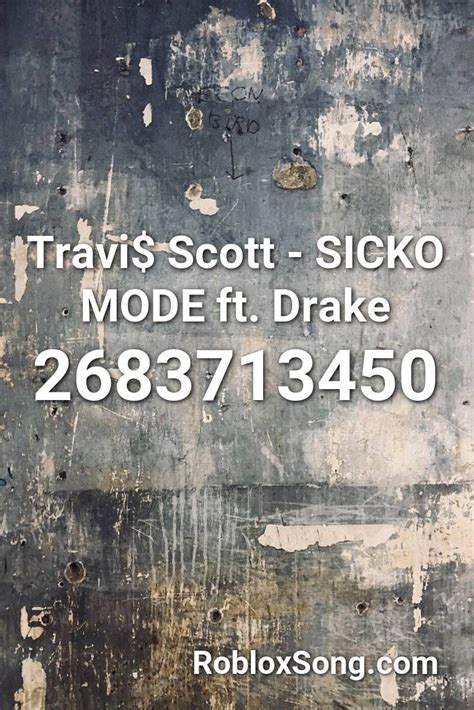 We are in the process of checking and updating our id's. Travi$ Scott - Sicko Mode Ft. Drake Roblox ID - Roblox ...