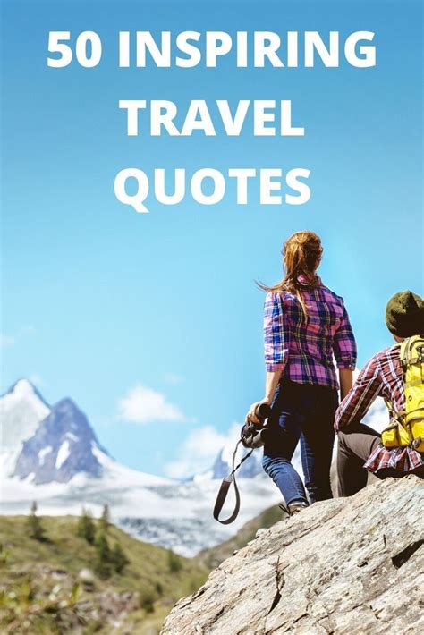 50 Inspirational Quotes About Travel This Collection Of Inspiring