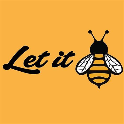 Let It Bee Poster By Dee Lirious In 2020 Bee Painting Bee