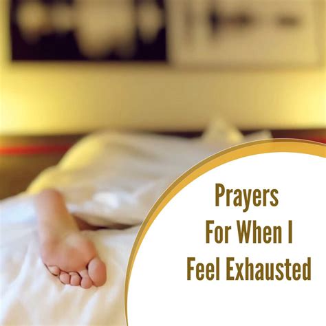 Prayers For When I Feel Exhausted - ChristiansTT