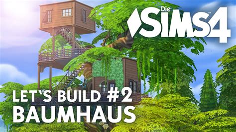 Sims 4 sims 3 sims 2 sims 1 artists. Die Sims 4 Let's Build Baumhaus 💚 #2 | Haus weiter bauen ...
