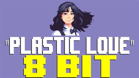 plastic love [8 bit tribute to mariya takeuchi] 8 bit universe youtube