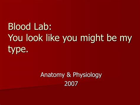 Ppt Blood Lab You Look Like You Might Be My Type Powerpoint