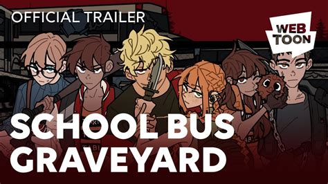 School Bus Graveyard Official Trailer Webtoon Youtube