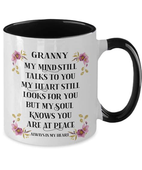 Most of us have very fond memories of our grandparents, particularly our grandmothers. Granny Mug My Mind Still Talks to You Remembrance Floral ...