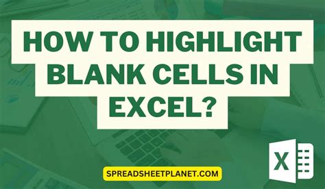 How To Highlight Blank Cells In Excel 3 Easy Methods