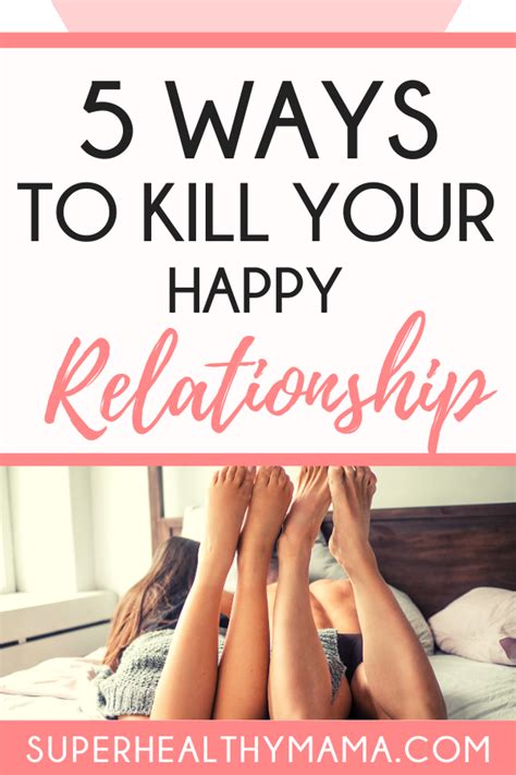 unhealthy relationship 5 behaviors that can kill your relationship improve relationship tips