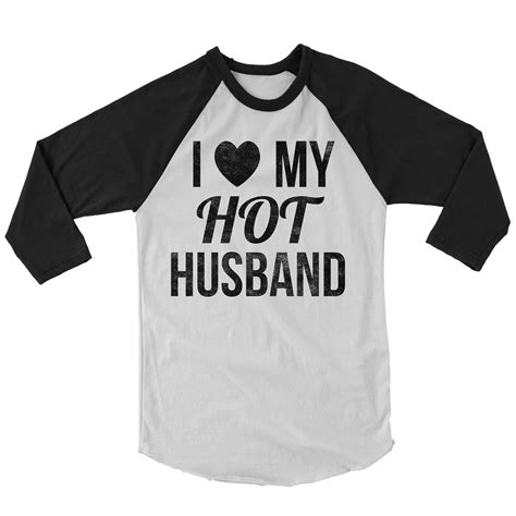 i love my hot husband baseball t shirt funny baseball shirt etsy