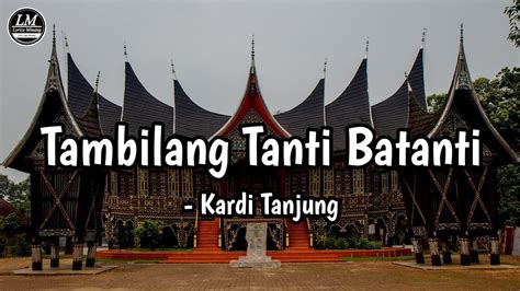 Tambilang Tanti Batanti Kardi Tanjung Lirik Cover By Ua X Uyeah
