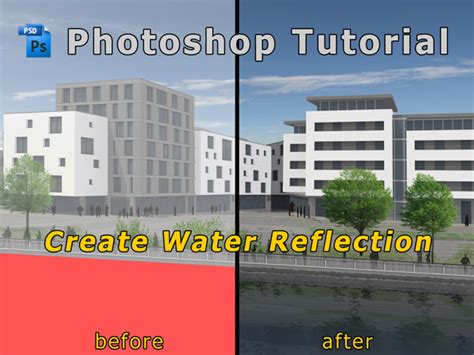Photoshop Tutorial Create Water Reflection For Architectural Illustration