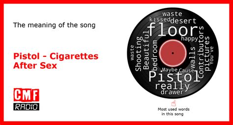 The Story And Meaning Of The Song Pistol Cigarettes After Sex