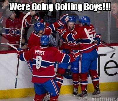 We make people laugh about things related to montreal canadiens. Lets go Golfing | Sports, Montreal canadiens, Hockey memes
